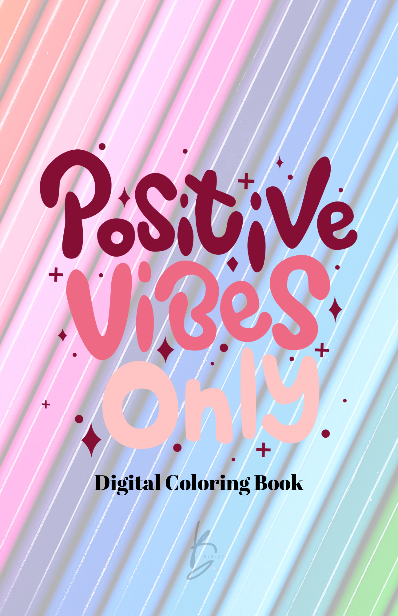 Positive Vibes Only - Digital Coloring Book